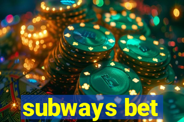 subways bet