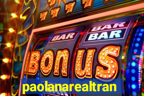 paolanarealtrans