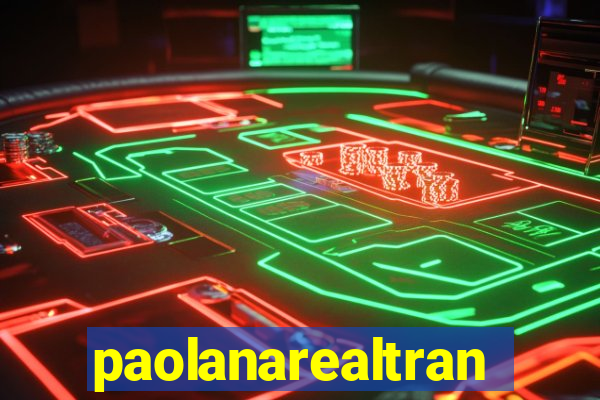 paolanarealtrans