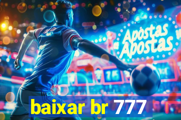 baixar br 777