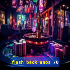 flash back anos 70 80 90 internacional download