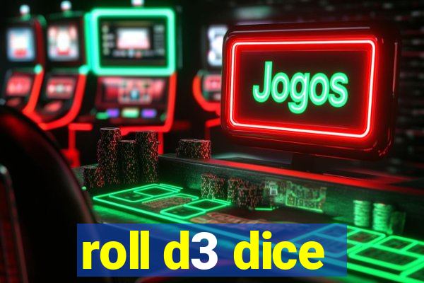 roll d3 dice