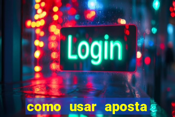 como usar aposta gratis betfair