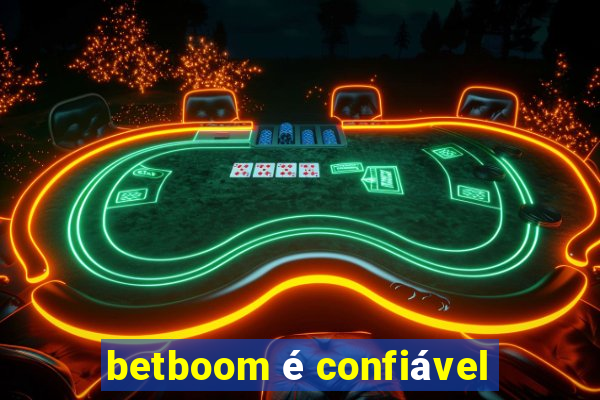 betboom é confiável