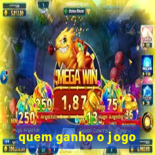 quem ganho o jogo