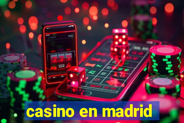 casino en madrid