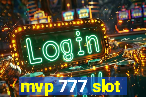 mvp 777 slot