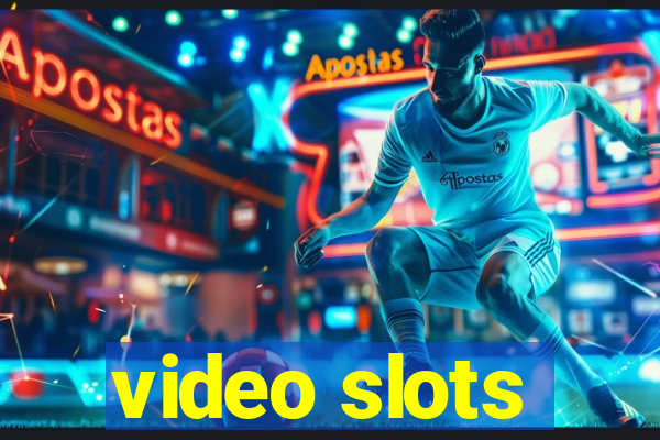 video slots