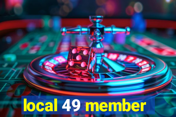 local 49 member