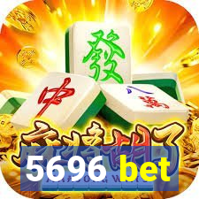 5696 bet