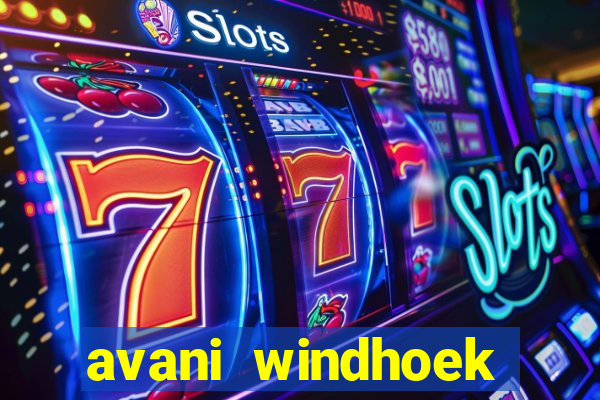 avani windhoek hotel casino namibia