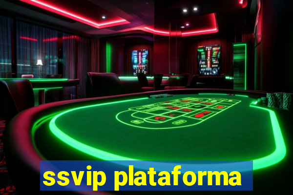 ssvip plataforma