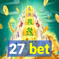 27 bet