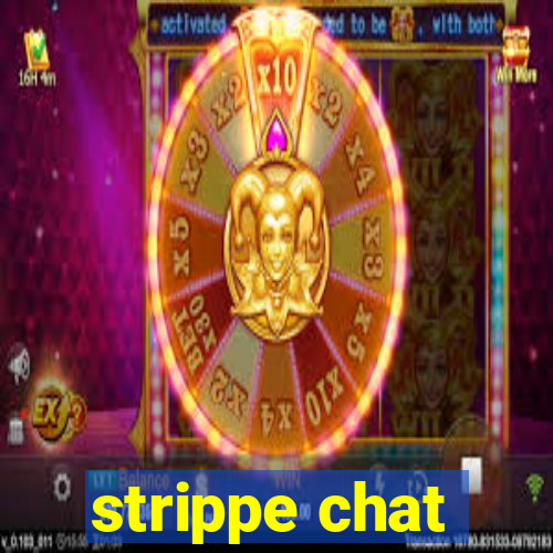 strippe chat