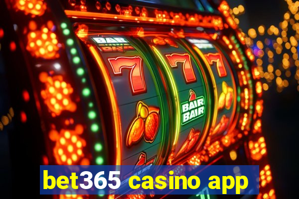 bet365 casino app