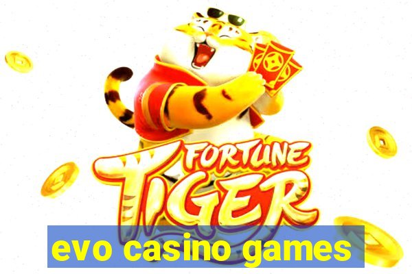 evo casino games