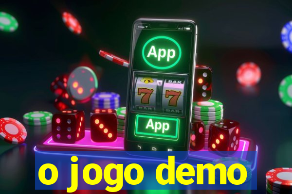 o jogo demo