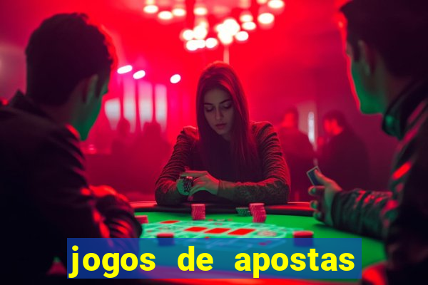 jogos de apostas no brasil