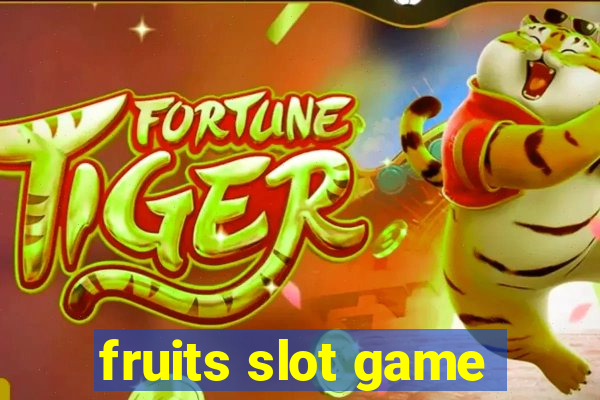 fruits slot game