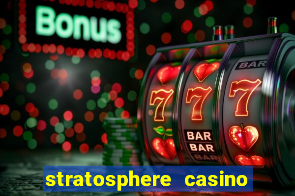 stratosphere casino hotel tower las vegas