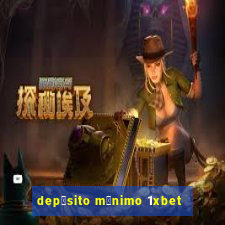 dep贸sito m铆nimo 1xbet