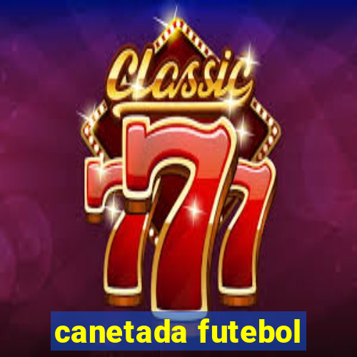 canetada futebol