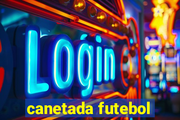 canetada futebol