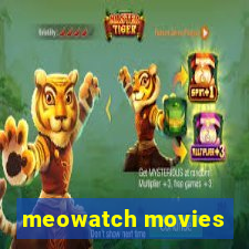 meowatch movies