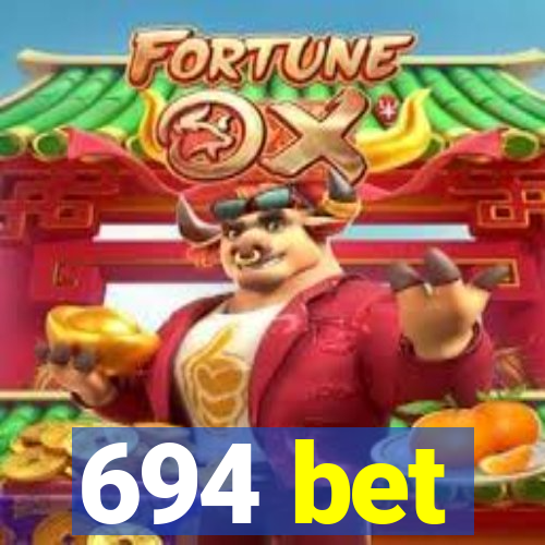 694 bet