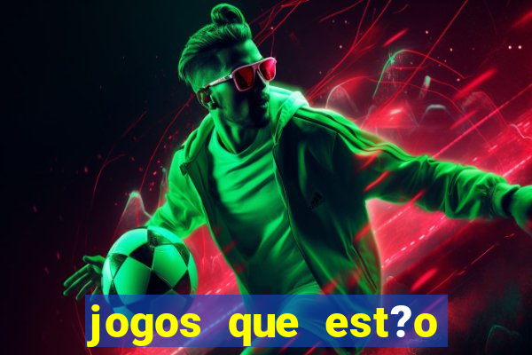 jogos que est?o pagando muito