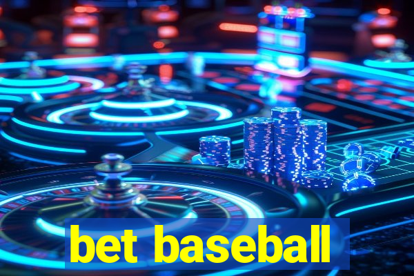 bet baseball