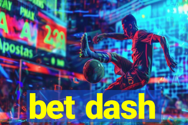 bet dash