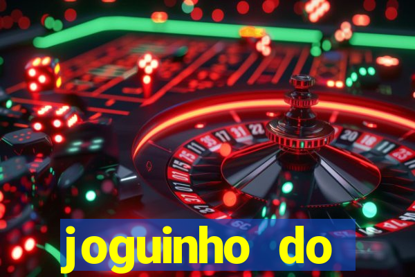 joguinho do tigrinho que ganha dinheiro