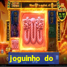 joguinho do tigrinho que ganha dinheiro