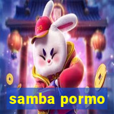 samba pormo