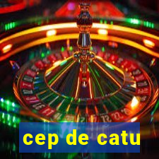 cep de catu