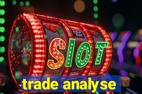 trade analyse