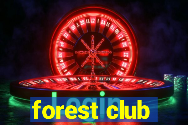 forest club