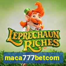 maca777betcom