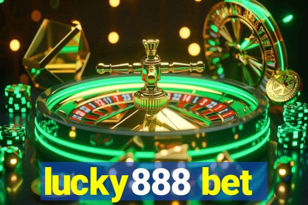 lucky888 bet