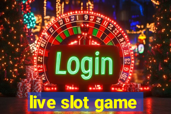 live slot game