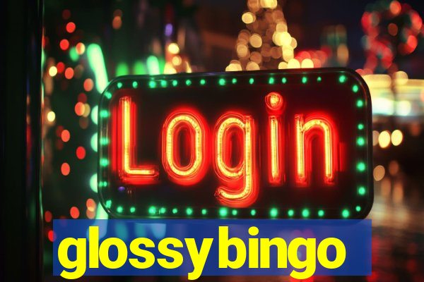 glossybingo