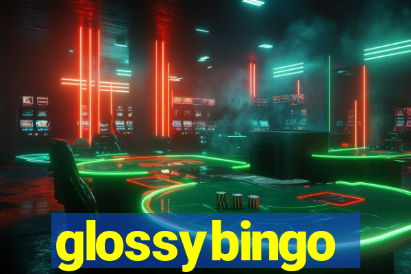 glossybingo