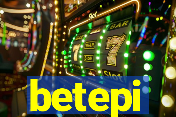 betepi