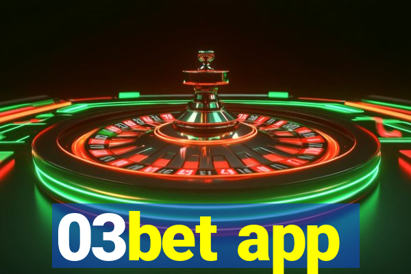 03bet app