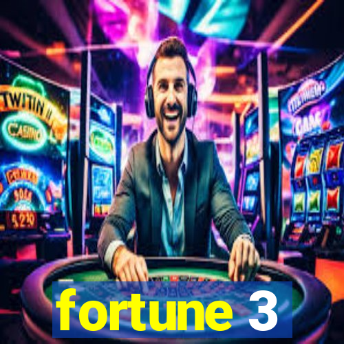 fortune 3