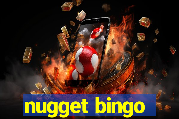 nugget bingo