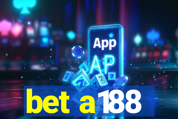 bet a188