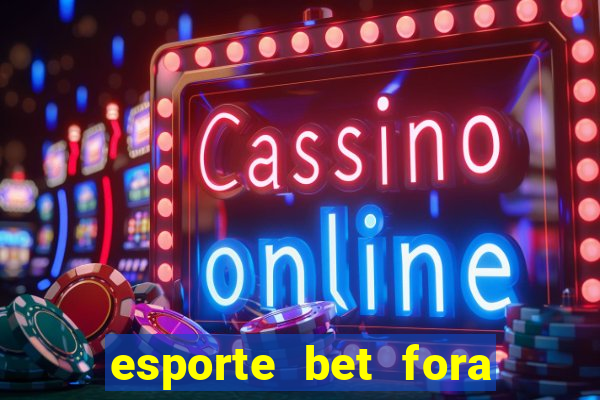 esporte bet fora do ar hoje