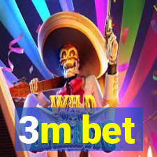 3m bet